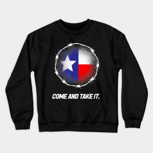 Come And Take It Texas Flag Barbed Patriotic USA Crewneck Sweatshirt